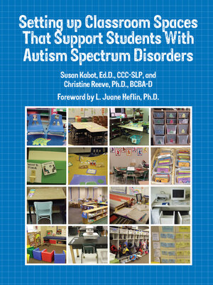 cover image of Setting Up Classroom Spaces That Support Students With Autism